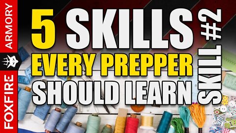 5 Skills Every Prepper Should Learn - Skill #2 - Sewing