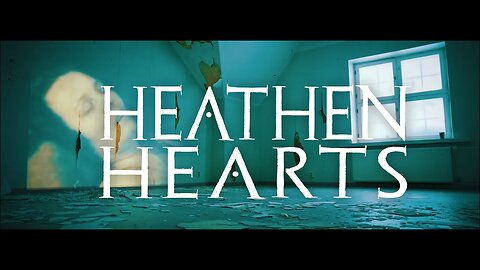 Heathen Hearts - "Ichor" Official Music Video