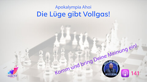 𝕏141: Apokalympia Ahoi - die Lüge gibt Vollgas!