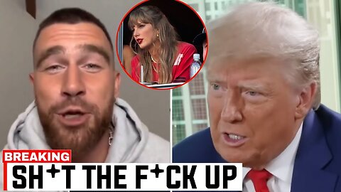 "Travis Kelce's Epic Response to Trump’s Shocking Comment About Taylor Swift!"