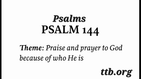 Psalm Chapter 144 (Bible Study)