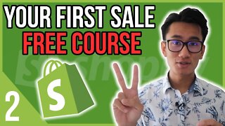 Shopify Dropshipping Store Building - Getting Your 1st Sale (Part 2)