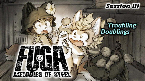 Twin Carnage | Fuga: Melodies of Steel [NG+] (Session III)