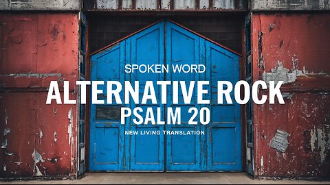 Psalm 20 (NLT) - Spoken Word - Alternative - Rock