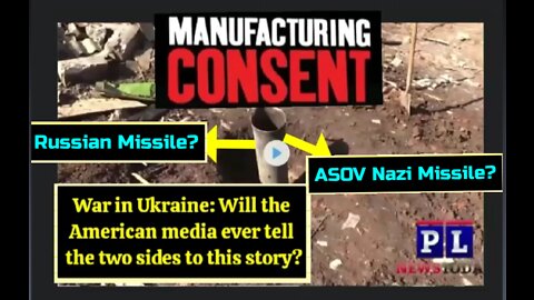 Manufacturing Consent: Patrick Lancaster Challenges the MSM to Cover Both Sides of the Ukraine War