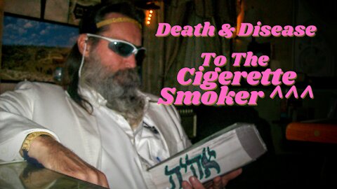 CIGARETTE SMOKING WILL KILL 1/5TH OF THE WORLD'S POPULATION ALIVE TODAY...WHAT'S UP BIBLICALLY