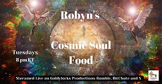 24 Sept 2024 ~ Robyn's Cosmic Soul Food ~ Ep 140