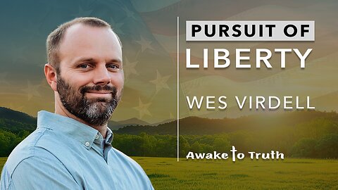 PURSUIT OF LIBERTY - Driving Force Behind Wes Virdell