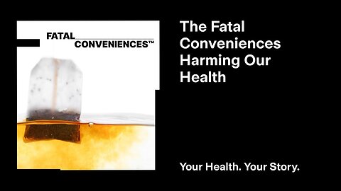 The Fatal Conveniences Harming Our Health