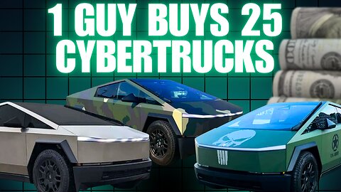 Why one American bought 25 Cybertrucks