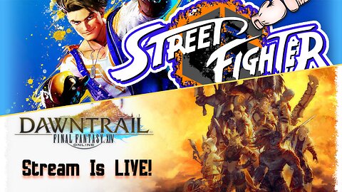 Solo Dolo Friday Night Chillax Stream | Final Fantasy XIV & Street Fighter 6