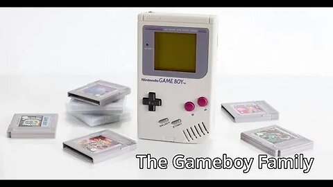 The Gameboy Family