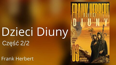 Dzieci Diuny Część 2/2, Cykl: Kroniki Diuny (tom 3) - Frank Herbert | Audiobook PL