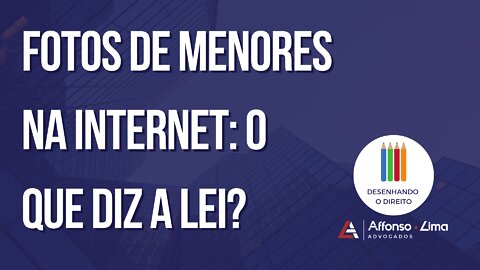 Fotos de menores na internet: o que diz a lei +8 dicas!