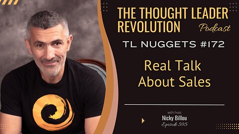 TTLR EP595: TL Nuggets #172 - Real Talk About Sales