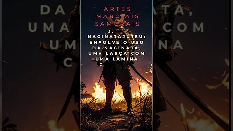 Descubra a Fascinante História dos Samurais: Honra, Artes Marciais e Cultura