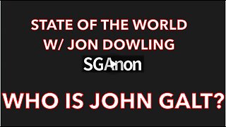 SG Sits Down w/ Jon Dowling @ "The Real World" Show to Talk All Thing Geopolitics. JGANON, CLIF HIGH