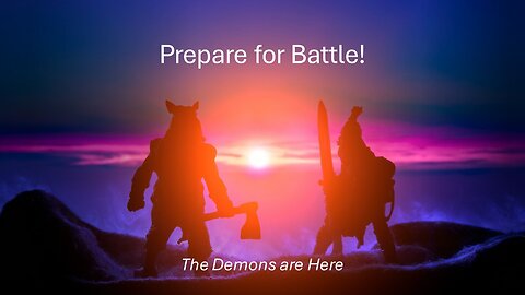 Ready for Battle! -- The Demons are Here