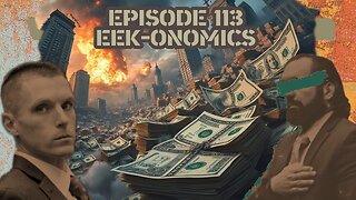 Ep. 113 | "Eek"-onomics | 12:00 ET | LIVE