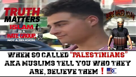 When So Called "Palestinians" AKA Muslims Tell You Who They Are, Believe Them❗️