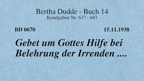 BD 0670 - GEBET UM GOTTES HILFE BEI BELEHRUNG DER IRRENDEN ....