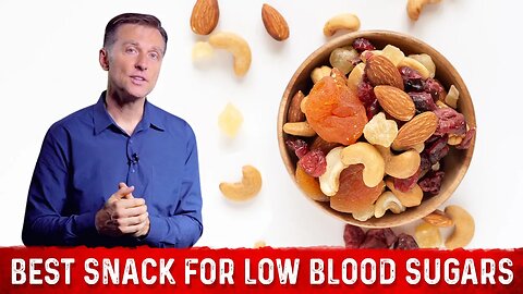 The Best Snacks Food for Low Blood Sugar – Dr. Berg