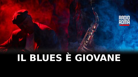 Il blues è giovane