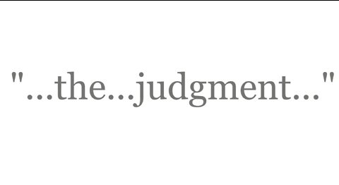 "...and after that the [certain] judgment..."--The Good News 2