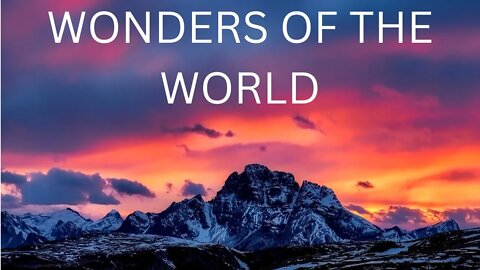 25 Wonders of the World That Will Blow Your Mind