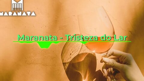 Maranata - Tristeza do Lar