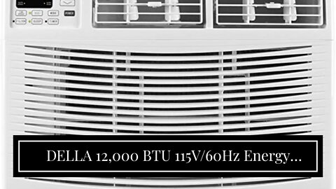 DELLA 12,000 BTU 115V60Hz Energy Saving Window Air Conditioner, Whisper Quiet AC Unit with Rem...