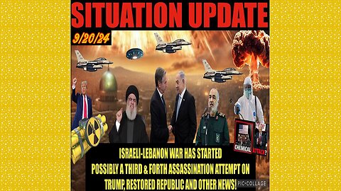 SITUATION UPDATE 9/20/24 - War In Middle East Has Begun, More Assassination Attempts, Vt Intel