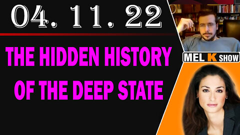 Mel K Shocking News: The Hidden History Of The Deep State 04/11/2022 - Patriot Movement