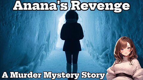 Anana's Revenge / A Murder Mystery Story