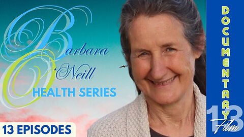 (Sun, Sept 8 @ 8p CDT/9p EDT) Documentary: Barbara O'Neill (Health Series) Ep 13 'Gut Health and IBS'