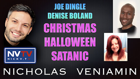 Joe Dingle & Denise Boland Discusses Satanic Christmas and Halloween with Nicholas Veniamin