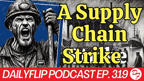 Will The Strikes Affect The Election - DailyFlip Podcast Ep. 319 - 9/25/24