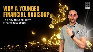 Why You Should Hire a Younger Financial Advisor for Long-Term Success | The Financial Mirror