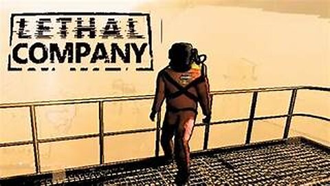 Lethal company