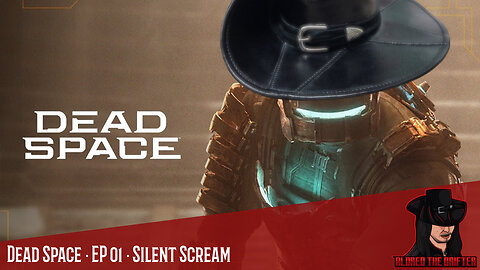 Dead Space [Remake] · EP 01 · Silent Scream