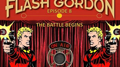 Flash Gordon Radio Show: The Battle Begins