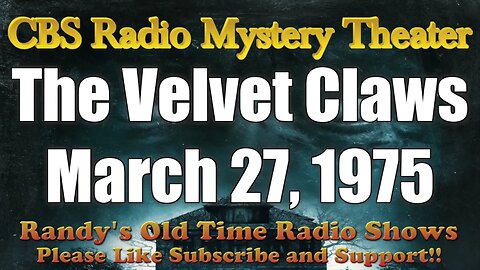 CBS Radio Mystery Theater The Velvet Claws March 27, 1975