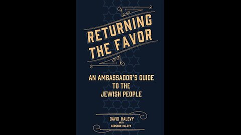 Returning the Favor: An Ambassador's Guide to the Jewish People (Book of the Week 2024/08/25)