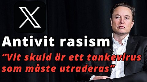 Elon Musks erkänner att vit skuld är ett "tankevirus" som måste utraderas