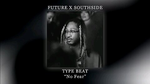 Future x Southside Type Beat "No Fear"