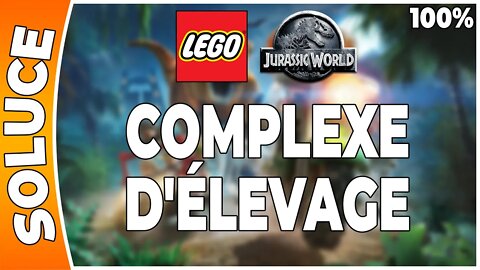 LEGO Jurassic World - COMPLEXE D'ÉLEVAGE - 100% - Minikits et ambre [FR PS3]