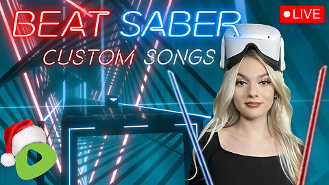 VR BeatSaber 💚✨MORE CUSTOM SONGS