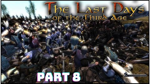 Mount And Blade The Last Days of Third Age Gameplay Walkthrough Part 8 - The War In Rohan Continues