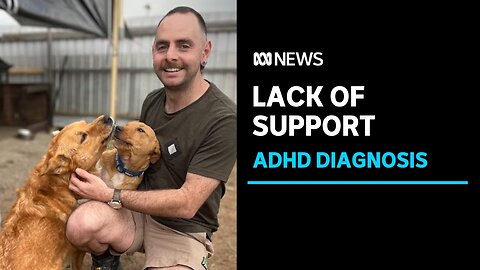 Lack of support services for adult ADHD | ABC News