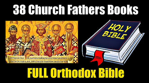 Orthodox Bible plus FULL Church Fathers Website